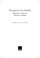 Through the Lens, Brightly: Women in Cinema, Women at Work - Retail Maharaj