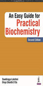 AN EASY GUIDE FOR PRACTICAL BIOCHEMISTRY - Retail Maharaj