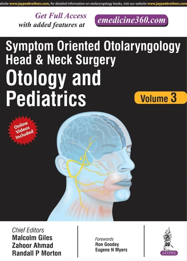 SYMPTOM ORIENTED OTOLARYNGOLOGY HEAD & NECK SURGERY(OTOLOGY AND PEDICTRICS) VOL.3 - Retail Maharaj