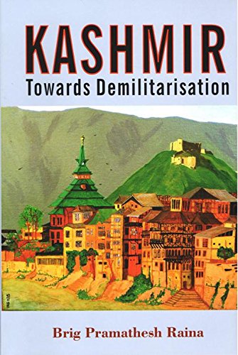 Kashmir: Towards Demilitarisation - Retail Maharaj