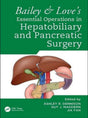 Bailey & Love's Essential Operations in Hepatobiliary and Pancreatic Surgery - Retail Maharaj
