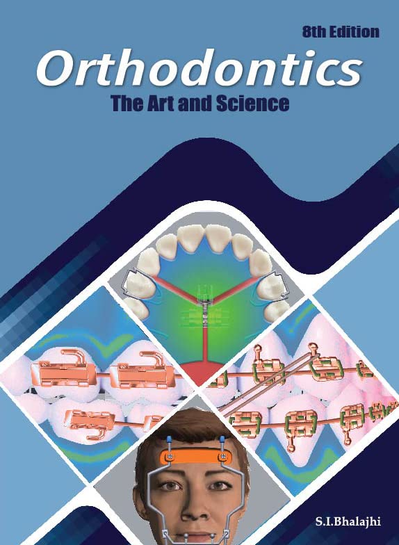 Bhalajhi Orthodontics The Art and Science 8th Edition 2022 [paperback] Bhalajhi [Jul 21, 2022]… - Retail Maharaj