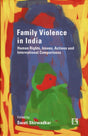 Family Violence in India: Human Rights, Issues, Actions and International Comparisons - Retail Maharaj