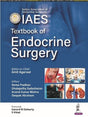 IAES TEXTBOOK OF ENDOCRINE SURGERY - Retail Maharaj
