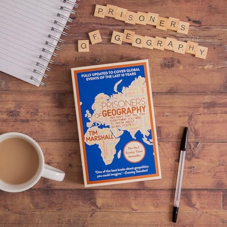 Prisoners of Geography: FULLY UPDATED NEW EDITION OF THE #1 SUNDAY TIMES BESTSELLER (Tim Marshall on Geopolitics) - Retail Maharaj