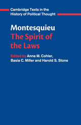 Montesquieu: The Spirit of the Laws (Cambridge Texts in the History of Political Thought) - Retail Maharaj