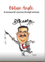 Obtuse Angle : A Bureaucrat’s Journey Through cartoons - Retail Maharaj