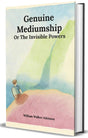 Genuine Mediumship or The Invisible Powers - Retail Maharaj