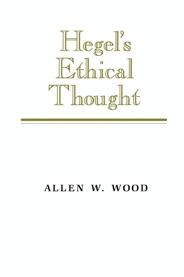 Hegel's Ethical Thought - Retail Maharaj