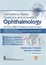 Competency Based Questions And Answers In Ophthalmology For Third Mbbs Professional Examination (Pb 2025) - Retail Maharaj