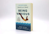 Being Various: New Irish Short Stories - Retail Maharaj