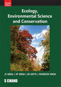 Ecology, Environmental Science and Conservation, 2e (2025 - 2026 Book) | By JS Singh, SP Singh, SR Gupta, & Rishikesh Singh | Fire and Disturbance Ecology, Ecosystem Structure, Attributes and Control, Pollution: Air And Noise, Water Pollution, Soil, Globa - Retail Maharaj