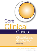 Core Clinical Cases In Obstetrics And Gynaecology - Retail Maharaj