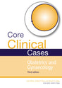 Core Clinical Cases In Obstetrics And Gynaecology - Retail Maharaj