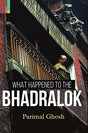 What Happened to the Bhadralok (HB) - Retail Maharaj