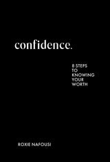 Confidence: 8 steps to knowing your worth - Retail Maharaj