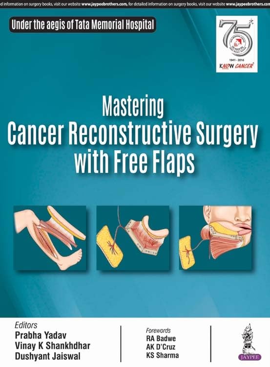 MASTERING CANCER RECONSTRUCTIVE SURGERY WITH FREE FLAPS - Retail Maharaj