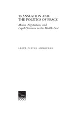 Primus Books - Translation and the Politics of Peace: Media, Negotiation, and Political Discourse in the Middle East - Retail Maharaj
