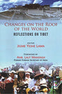 Changes on the Roof of the World: Reflections on Tibet - Retail Maharaj