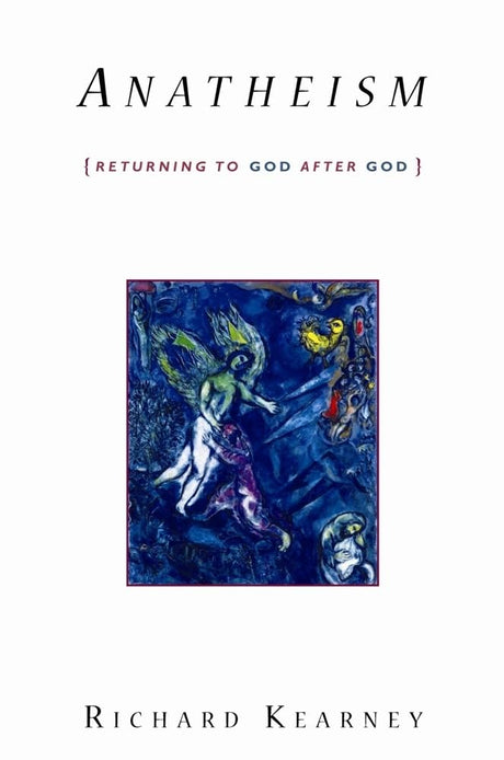 Anatheism: Returning to God After God - Retail Maharaj