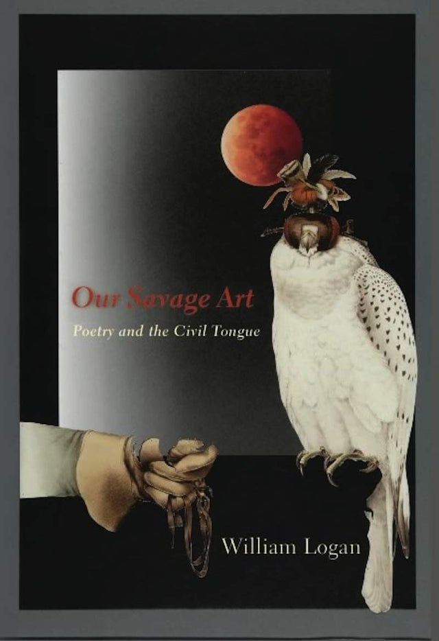 Our Savage Art: Poetry and the Civil Tongue - Retail Maharaj