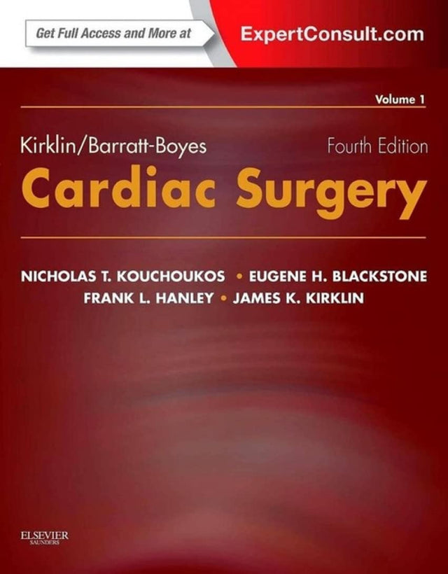 Kirklin Barratt Boyes Cardiac Surgery 2 Vol Set 4Ed (Hb 2013): Morphology, Diagnotic Criteria, Natural History, Techniques, Results, and Indications - Retail Maharaj