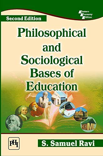 Philosophical and Sociological Bases of Education - Retail Maharaj