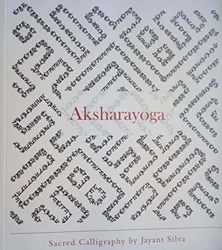 Aksharayoga: Sacred Calligraphy by Jayant Silva - Retail Maharaj