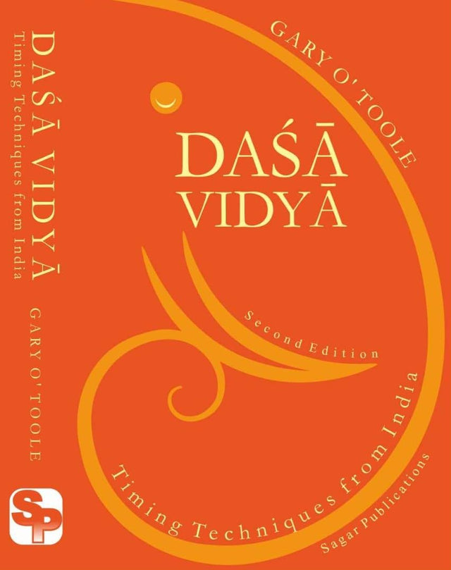 Dasa Vidya (Second Edition) – Timing Techniques from India / By Gary O'Toole - Retail Maharaj