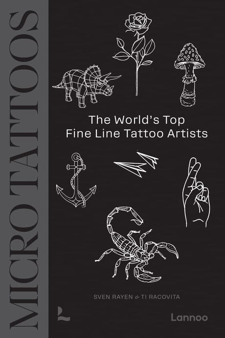 Micro Tattoos: The World’s Top Fine Line Tattoo Artists: The World’s Top Fine Line Tattoo Artists - Retail Maharaj