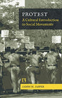 Protest:: A Cultural Introduction to Social Movements - Retail Maharaj