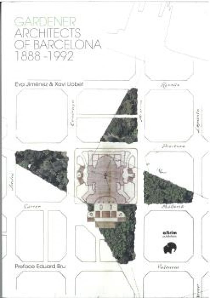 Gardener Architects of Barcelona 1888-1992 - Retail Maharaj