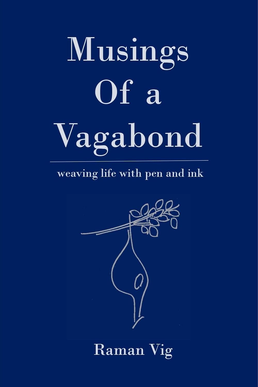 MUSINGS OF A VAGABOND: Weaving Life with pen and Ink - Retail Maharaj
