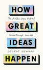 How Great Ideas Happen: The Hidden Steps Behind Breakthrough Success - Retail Maharaj