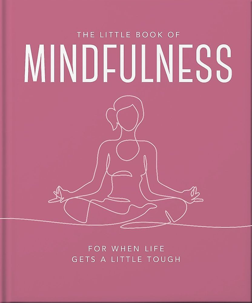 The Little Book of Mindfulness: For When Life Gets a Little Tough - Retail Maharaj