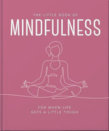 The Little Book of Mindfulness: For When Life Gets a Little Tough - Retail Maharaj