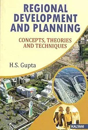 Regional Development & Planning Concepts, Theories, & Techniques