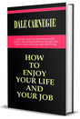 How to Enjoy Your Life and Your Job (Classic Edition) - Retail Maharaj