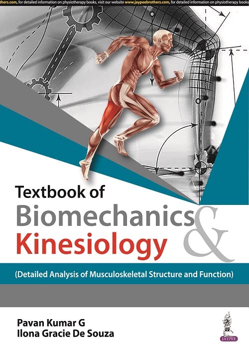 TEXTBOOK OF BIOMECHANICS & KINESIOLOGY (DETAILED ANALYSIS OF MUSCULOSKELETAL STRUCTURE AND FUNCTION) - Retail Maharaj