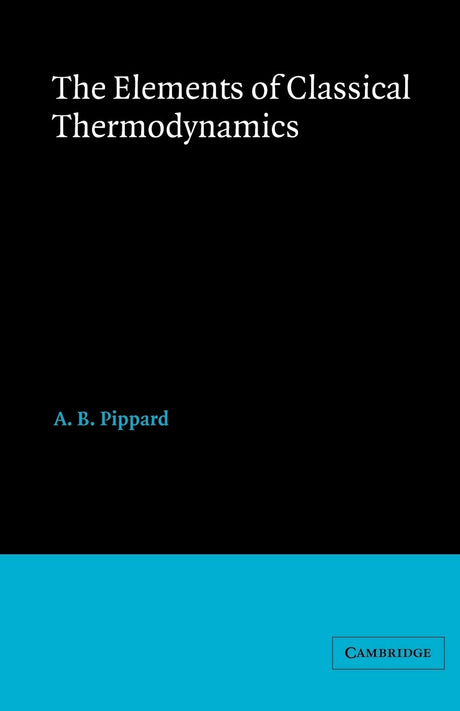 Elements of Classical Thermodynamics: For Advanced Students of Physics - Retail Maharaj