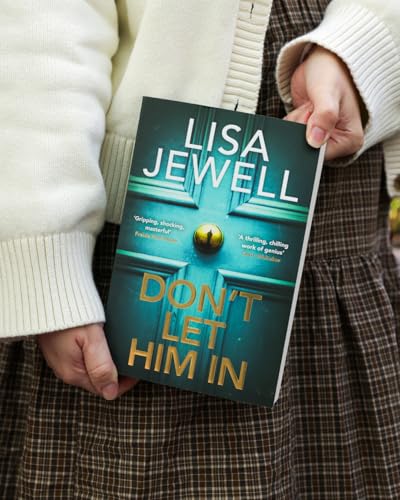 Don’t Let Him In: The addictive #1 Sunday Times bestselling psychological thriller from the author of None of This is True - Retail Maharaj