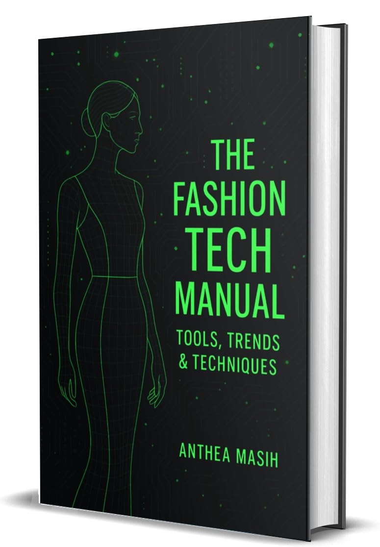 The Fashion Tech Manual : Tools, Trends and Techniques - Retail Maharaj