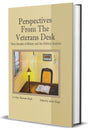 Perspectives From The Veterans Desk : Three Decades of Military and Geo-Political Analysis - Retail Maharaj