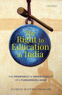 The Right To Education In India: The Importance Of Enforceability Of A Fundamental Right - Retail Maharaj