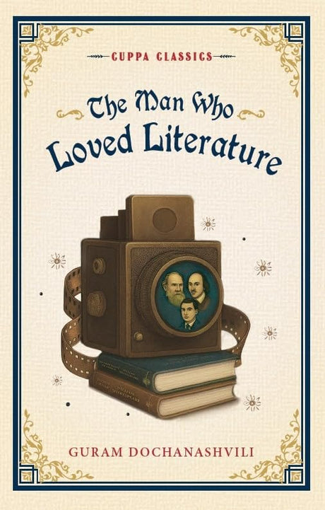 The Man Who Loved Literature (Cuppa Classics) - Retail Maharaj