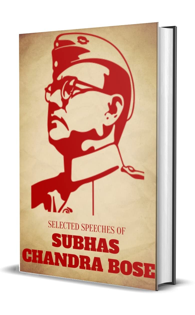 Selected Speeches of Subhas Chandra Bose - Retail Maharaj