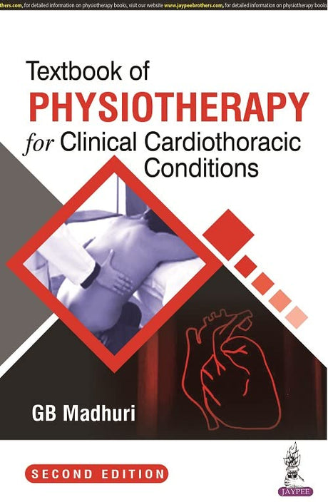 TEXTBOOK OF PHYSIOTHERAPY FOR CLINICAL CARDIOTHORACIC CONDITIONS - Retail Maharaj