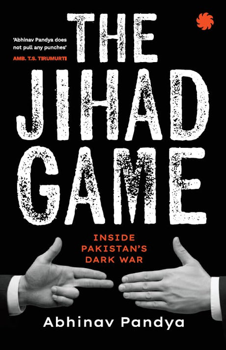 THE JIHAD GAME : Inside Pakistan’s Dark War - Retail Maharaj