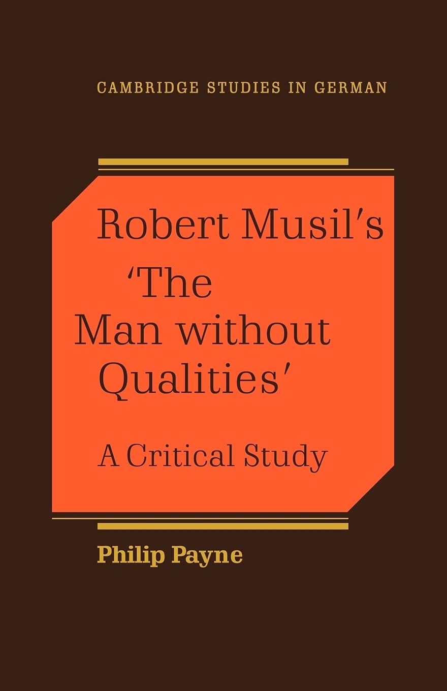 Robert Musil's 'the Man Without Qualities': A Critical Study - Retail Maharaj