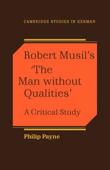Robert Musil's 'the Man Without Qualities': A Critical Study - Retail Maharaj